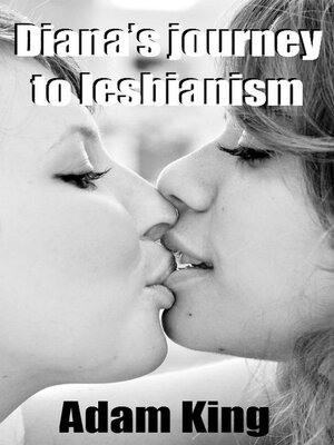 cover image of Diana's journey to lesbianism